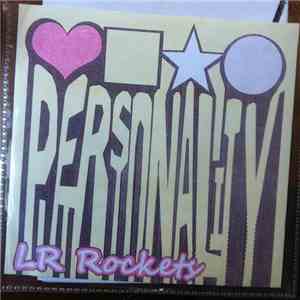 LR Rockets - Personality