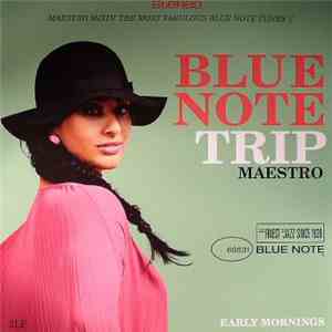 Maestro - Blue Note Trip - Early Mornings