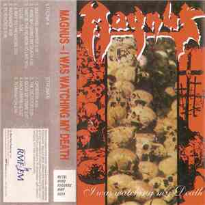 Magnus  - I Was Watching My Death