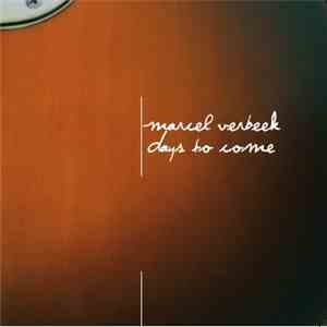 Marcel Verbeek - Days To Come