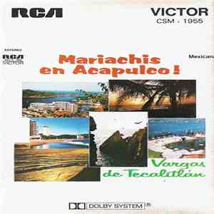 Mariachi Vargas De Tecalitlán - Mariachis En Acapulco!