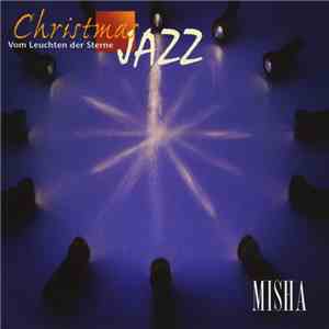 Misha - Christmas Jazz (Vom Leuchten Der Sterne)