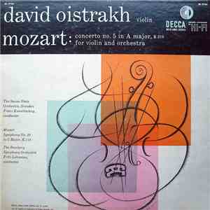 Mozart, David Oistrach, Staatskapelle Dresden, Franz Konwitschny - Concerto No. 5 In A Major, K.219. For Violin And Orchestra ("Turkish") / Symphony No. 32 In G Major, K.318
