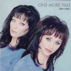 One More Time - Den Vilda