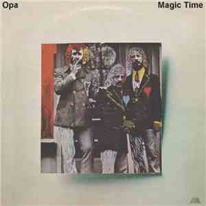 Opa - Magic Time