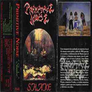 Primitive Noise - Shake