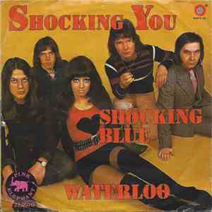 Shocking Blue - Shocking You