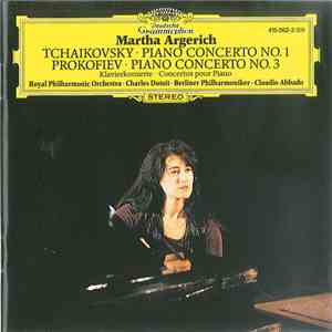 Tchaikovsky / Prokofiew, Martha Argerich - Martha Argerich - Peter Tchaikovsky - Piano Concerto No. 1 - Serge Prokofiev - Piano Concerto No. 3