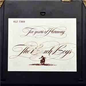The Beach Boys - Ten Years Of Harmony
