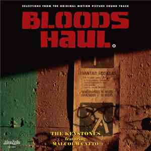 The Keystones Featuring Malcolm Catto - Selections From The Original Motion Picture Soundtrack Blood's Haul