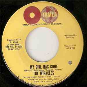The Miracles - My Girl Has Gone / Since You Won My Heart