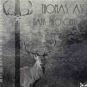 Thomas A.S. - Dark Philosophy