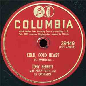 Tony Bennett With Percy Faith And His Orchestra - Cold, Cold Heart / While We're Young