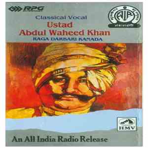 Ustad Abdul Waheed Khan - Classical Vocal