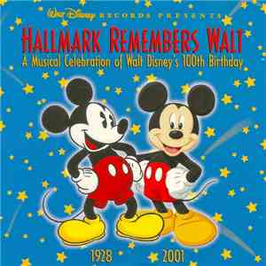 Various - Hallmark Remembers Walt: A Celebration Of Walt Disney's 100th Birthday