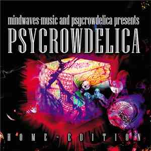 Various - Psycrowdelica - Home Edition
