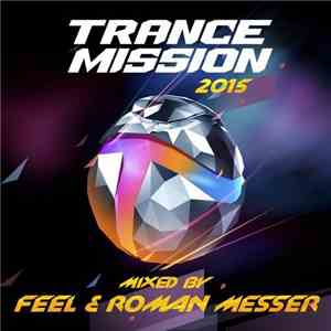 Various - TranceMission 2015 (Mixed By Feel & Roman Messer)