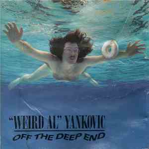 "Weird Al" Yankovic - Off The Deep End