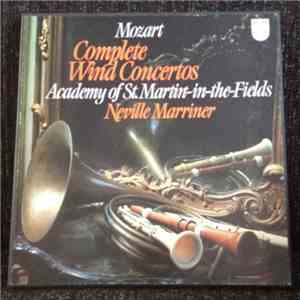 Wolfgang Amadeus Mozart, The Academy Of St. Martin-in-the-Fields, Sir Neville Marriner - Complete Wind Concertos