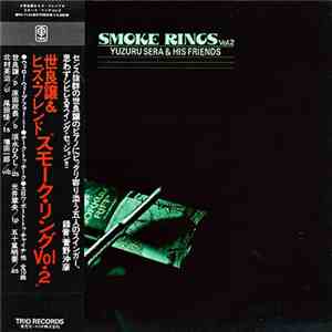 Yuzuru Sera & His Friends - Smoke Rings Vol.2