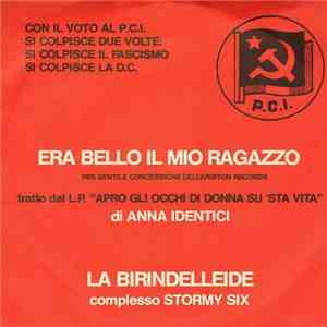 Anna Identici / Stormy Six - Era Bello Il Mio Ragazzo / La Birindelleide