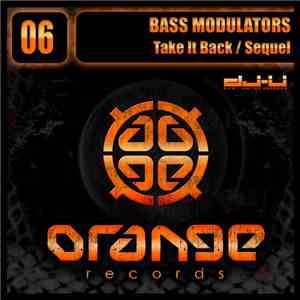 Bass Modulators - Take It Back / Sequel