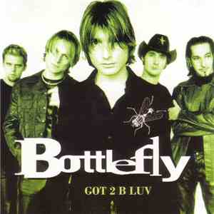 Bottlefly - Got 2 B Luv