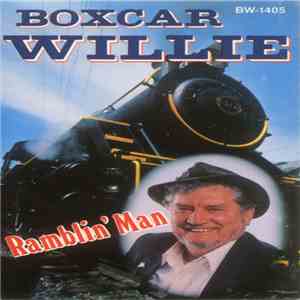 Boxcar Willie - Ramblin' Man