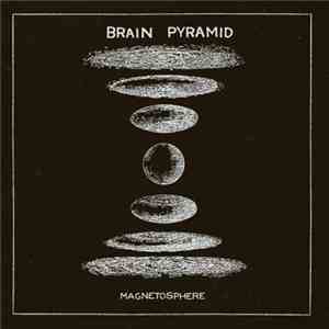 Brain Pyramid - Magnetosphere