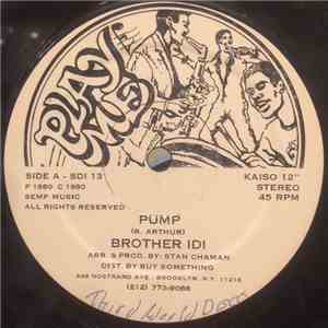 Brother Idi - Pump