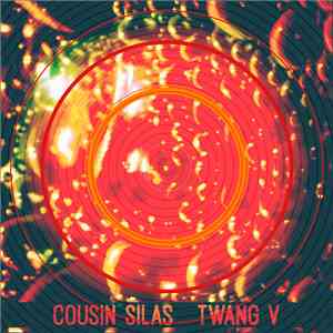 Cousin Silas - Twang V (A Journey Through The Solar System & Beyond)