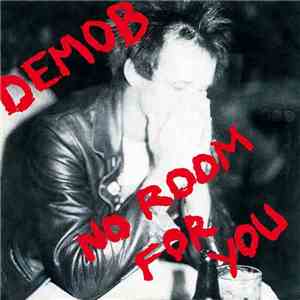 Demob - No Room For You