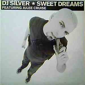 DJ Silver Featuring Julee Cruise - Sweet Dreams