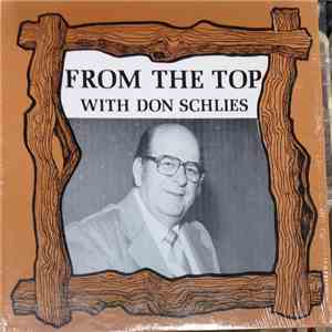 Don Schlies - From The Top With Don Schlies