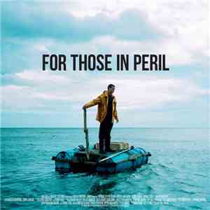 Erik Enocksson - For Those In Peril (Original Score)