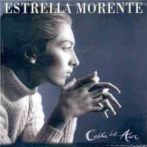 Estrella Morente - Calle Del Aire