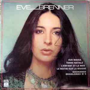 Eve Brenner - La Plus Grande Voix Du Monde