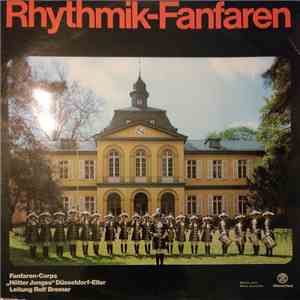 Fanfaren-Corps "Hötter Jonges" Düsseldorf-Eller Leitung Rolf Bremer - Rhythmik-Fanfaren