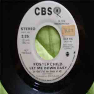 Fosterchild - Let Me Down Easy