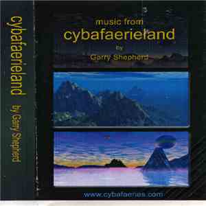 Garry Shepherd - Music From Cybafaerieland