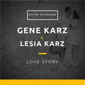 Gene Karz & Lesia Karz - Love Story