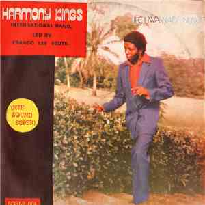 Harmony Kings International Band - Ife-Uwa-Nadi-Nuwa