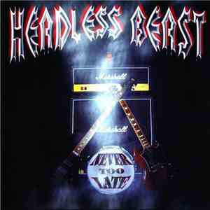 Headless Beast - Never Too Late