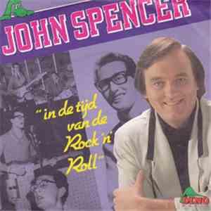 John Spencer - In De Tijd Van Rock 'n' Roll