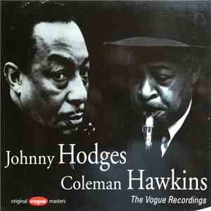 Johnny Hodges / Coleman Hawkins - The Vogue Recordings