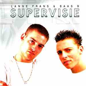 Lange Frans & Baas B - Supervisie