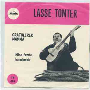 Lasse Tomter - Gratulerer Mamma / Mine Første Barndomsår