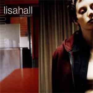 Lisa Hall - Is This Real
