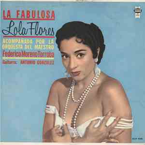 Lola Flores - La Fabulosa Lola Flores