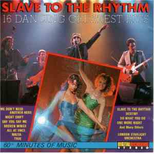 London Starlight Orchestra - Slave To The Rhythm (16 Dancing Greatest Hits)